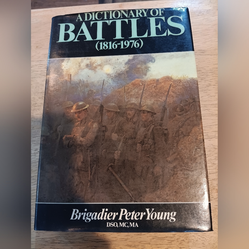 A Dictionary of Battles (1816-1976) Hardcover Book By Brig Peter Young